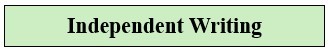 Independent Writing